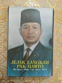Jejak Langkah Pak Harto : 28 maret 1968 - 23 maret 1973