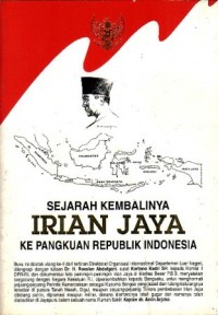 Sejarah kembalinya Irian jaya ke pangkuan Republik Indonesia